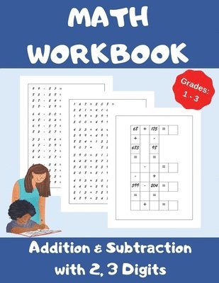 Math Workbook, Addition and Subtraction with 2,3 Digits, Grades 1-3 1