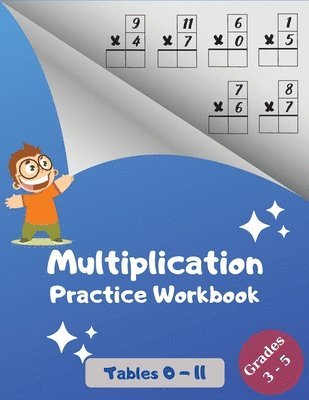 bokomslag Multiplication Practice Workbook, Tables 0-11, Grades 3-5