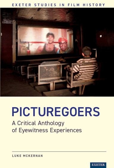 Luke McKernan - Picturegoers, Inbunden