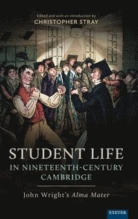 bokomslag Student Life in Nineteenth-Century Cambridge