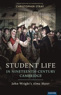 bokomslag Student Life in Nineteenth-Century Cambridge