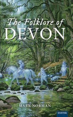 The Folklore of Devon 1