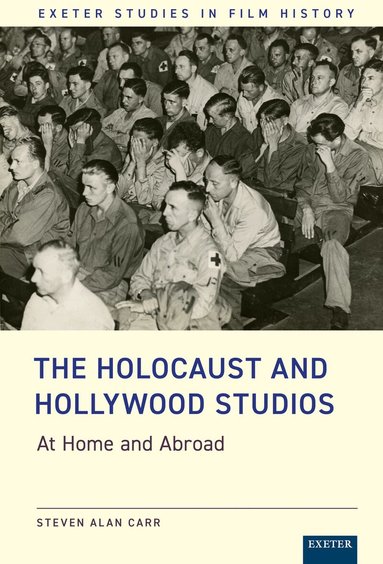 Steven Carr - Holocaust and Hollywood Studios, Inbunden
