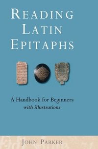 bokomslag Reading Latin Epitaphs
