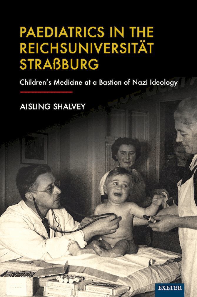 Aisling Shalvey - Paediatrics in the Reichsuniversität Straßburg, Inbunden. Tillgänglighet: Lägg i varukorg