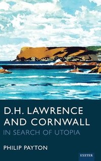 bokomslag D.H. Lawrence and Cornwall