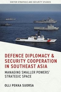 bokomslag Defence Diplomacy and Security Cooperation in Southeast Asia