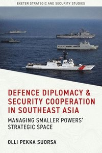 bokomslag Defence Diplomacy And Security Cooperation In Southeast Asia