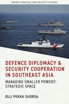 Defence Diplomacy and Security Cooperation in Southeast Asia 1