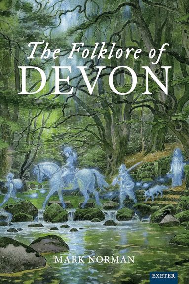 Mark Norman - Folklore of Devon, Häftad