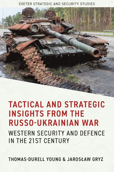 bokomslag Tactical and Strategic Insights from the Russo-Ukrainian War