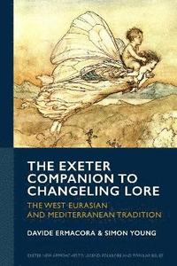 bokomslag Exeter Companion to Changeling Lore