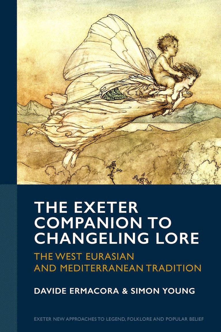 Davide Ermacora, Simon Young - Exeter Companion to Changeling Lore, Inbunden