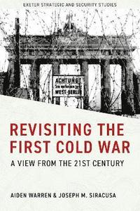 bokomslag Revisiting the First Cold War