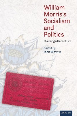 bokomslag William Morris's Socialism and Politics