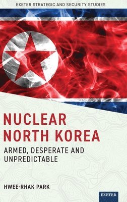 bokomslag Nuclear North Korea