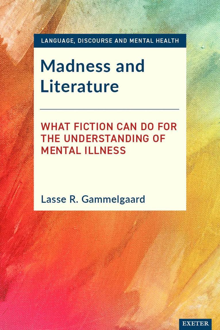 Lasse R. Gammelgaard - Madness and Literature, Häftad