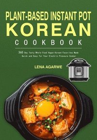 bokomslag Plant-Based Instant Pot Korean Cookbook