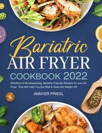 bokomslag Bariatric Air Fryer Cookbook 2022