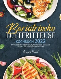 bokomslag Bariatrische Luftfritteuse Kochbuch 2022