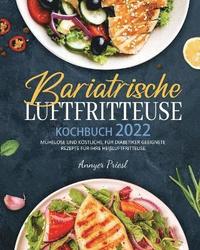 bokomslag Bariatrische Luftfritteuse Kochbuch 2022