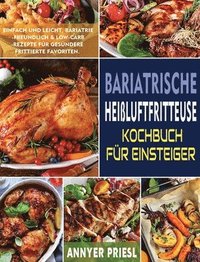 bokomslag Bariatrische Heiluftfritteuse Kochbuch Fr Einsteiger