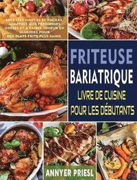 bokomslag Friteuse Bariatrique Livre De Cuisine Pour Les Debutants