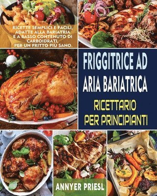 Friggitrice Ad Aria Bariatrica Ricettario Per Principianti 1