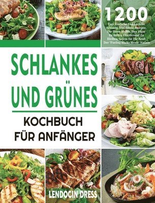 Schlankes und Grunes Kochbuch fur Anfanger 1