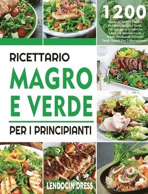 Lendocin Dress - Ricettario Magro e Verde Per i Principianti, Inbunden