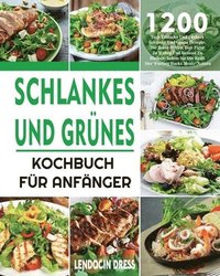 bokomslag Schlankes und Grnes Kochbuch fr Anfnger