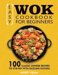 bokomslag Easy Wok Cookbook for Beginners