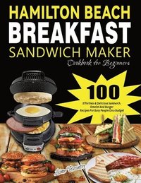 bokomslag Hamilton Beach Breakfast Sandwich Maker Cookbook for Beginners