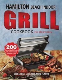 bokomslag Hamilton Beach Indoor Grill Cookbook for Beginners