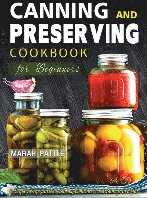 bokomslag Canning and Preserving Cookbook for Beginners