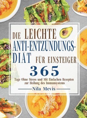 Nila Mevis - Leichte Anti-Entzündungs-Diät für Einsteiger, Inbunden