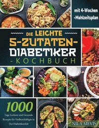 bokomslag Die Leichte 5-Zutaten-Diabetiker-Kochbuch