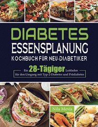 bokomslag Diabetes Essensplanung Kochbuch fr Neu-Diabetiker