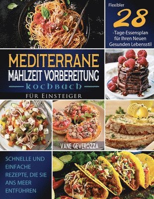 bokomslag Mediterrane Mahlzeit Vorbereitung Kochbuch fr Einsteiger