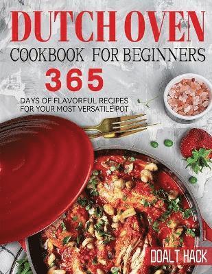 bokomslag Dutch Oven Cookbook for Beginners