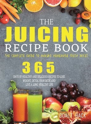 The Juicing Recipe Book 1