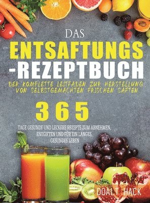 bokomslag Das Entsaftungs-Rezeptbuch