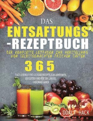 Doalt Hack - Entsaftungs-Rezeptbuch, Häftad