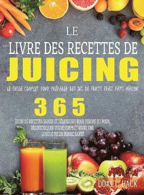 bokomslag Le Livre des Recettes de Juicing