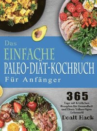 bokomslag Das Einfache Paleo-Dit-Kochbuch Fr Anfnger