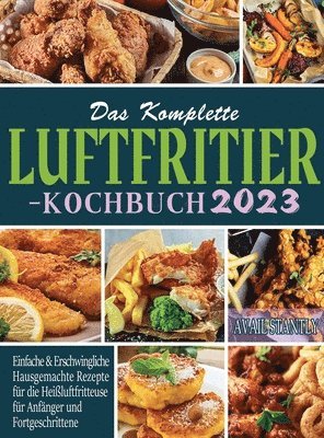 bokomslag Das Komplette Luftfritier-Kochbuch 2023