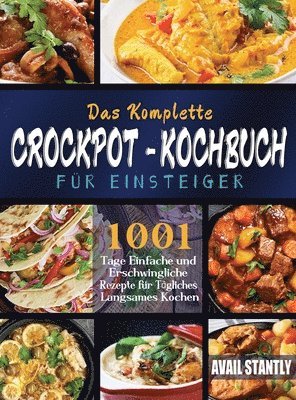 bokomslag Komplette Crockpot-Kochbuch für Einsteiger