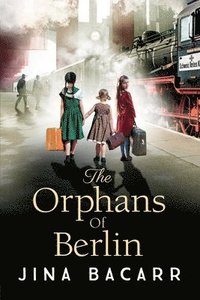 bokomslag The Orphans of Berlin