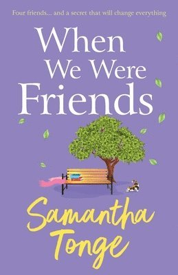 Samantha Tonge - When We Were Friends, Häftad