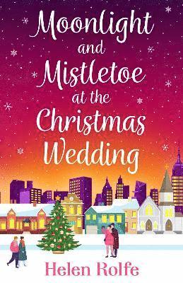Moonlight and Mistletoe at the Christmas Wedding 1